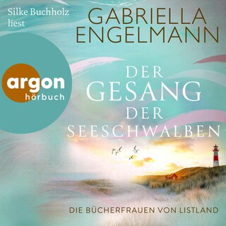 Die Bücherfrauen von Listland. Der Gesang der Seeschwalben als Hörbuch