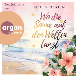 Wo die Sonne auf den Wellen tanzt als Hörbuch