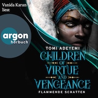 Children of Virtue and Vengeance - Flammende Schatten - Children of Blood and Bone, Band 2 (Ungekürzte Lesung)