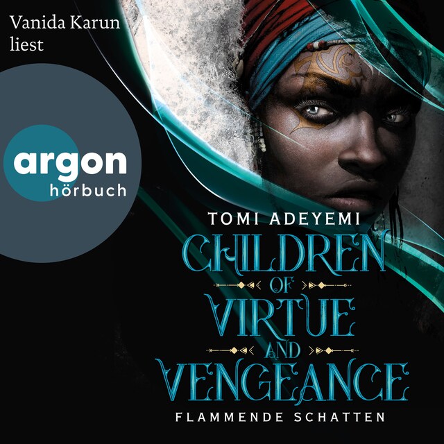 Book cover for Children of Virtue and Vengeance - Flammende Schatten - Children of Blood and Bone, Band 2 (Ungekürzte Lesung)