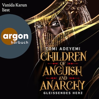 Children of Anguish and Anarchy - Children of Blood and Bone - Gleißendes Herz, Band 3 (Ungekürzte Lesung) als Hörbuch