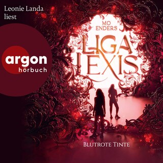 Liga Lexis – Blutrote Tinte als Hörbuch