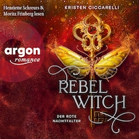 Rebel Witch - Der rote Nachtfalter, Band 2 (Ungekürzte Lesung)