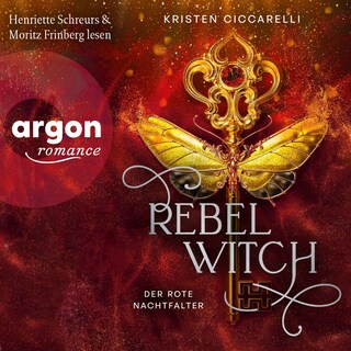 Rebel Witch. Der rote Nachtfalter, Band 2 als Hörbuch