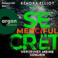 Merciful Secret - Verzeihet meine Sünden - Die Mercy Kilpatrick Serie, Band 3 (Ungekürzte Lesung)