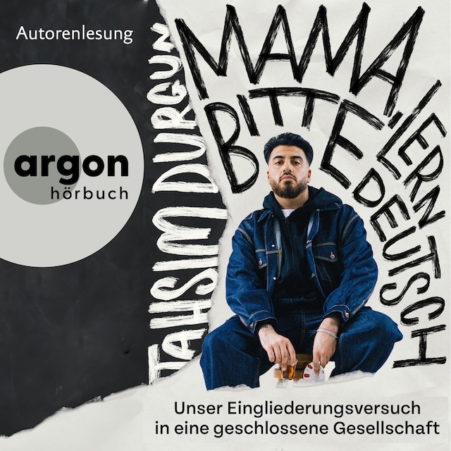 Buchcover für "Mama, bitte lern Deutsch" - Unser Eingliederungsversuch in eine geschlossene Gesellschaft (Ungekürzte Autorenlesung)