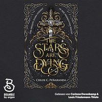 The Stars are Dying - Der hellste Stern strahlt in der dunkelsten Nacht - Die Nytefall-Trilogie, Band 1 (Ungekürzte Lesung)