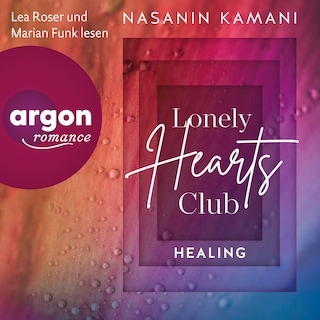 Lonely Hearts Club - GU New Adult - Healing (Ungekürzte Lesung) als Hörbuch