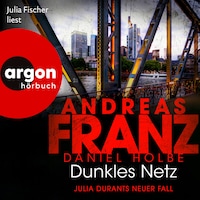 Dunkles Netz - Julia Durants neuer Fall - Julia Durant ermittelt, Band 25 (Autorisierte Lesefassung)