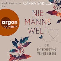Die Entscheidung meines Lebens - Niemannswelt, Band 5 (Ungekürzte Lesung)