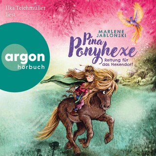 Pina Ponyhexe – Rettung für das Hexendorf als Hörbuch