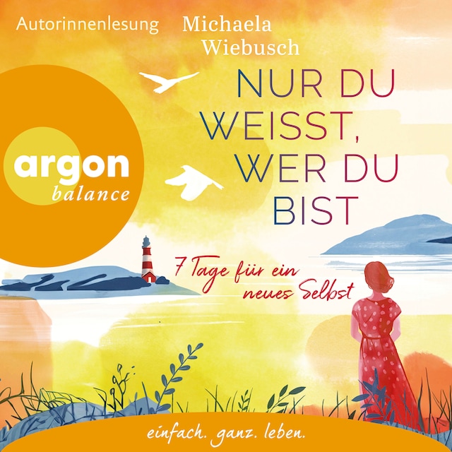 Buchcover für Nur du weißt, wer du bist - 7 Tage für ein neues Selbst (Ungekürzte Lesung)