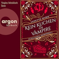Kein Kuchen für Vampire - Guild Codex: Demonized, Band 2 (Ungekürzte Lesung)
