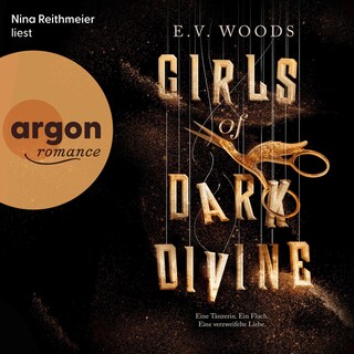 Girls of Dark Divine − Eine Tänzerin. Ein Fluch. Eine verzweifelte Liebe. als Hörbuch