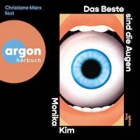 Das Beste sind die Augen (Ungekürzte Lesung)