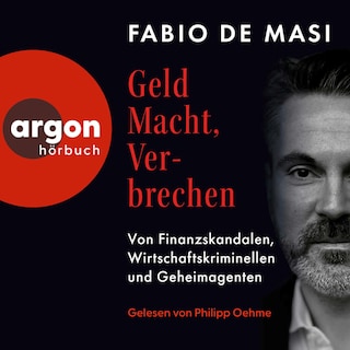 Geld, Macht, Verbrechen als Hörbuch