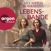 Lebensbande (Ungekürzte Lesung)
