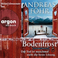 Bodenfrost - Ein Wallner & Kreuthner Krimi - Der Tod ist manchmal nicht die beste Lösung, Band 12 (Ungekürzt)