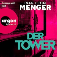 Der Tower (Ungekürzte Lesung)