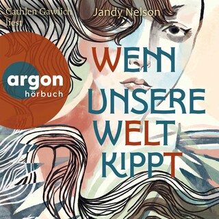 Wenn unsere Welt kippt als Hörbuch