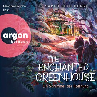 The Enchanted Greenhouse als Hörbuch