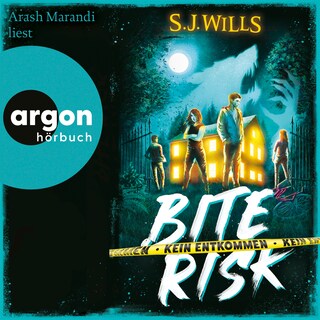 Bite Risk - Kein Entkommen - Bite Risk, Band 1 (Ungekürzte Lesung) als Hörbuch