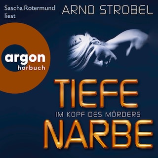 Im Kopf des Mörders  – Tiefe Narbe als Hörbuch