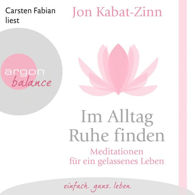 Buchcover für Im Alltag Ruhe finden - Meditationen für ein gelassenes Leben (Gekürzt)