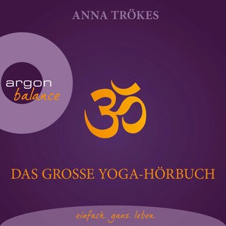 Das große Yoga-Hörbuch als Hörbuch
