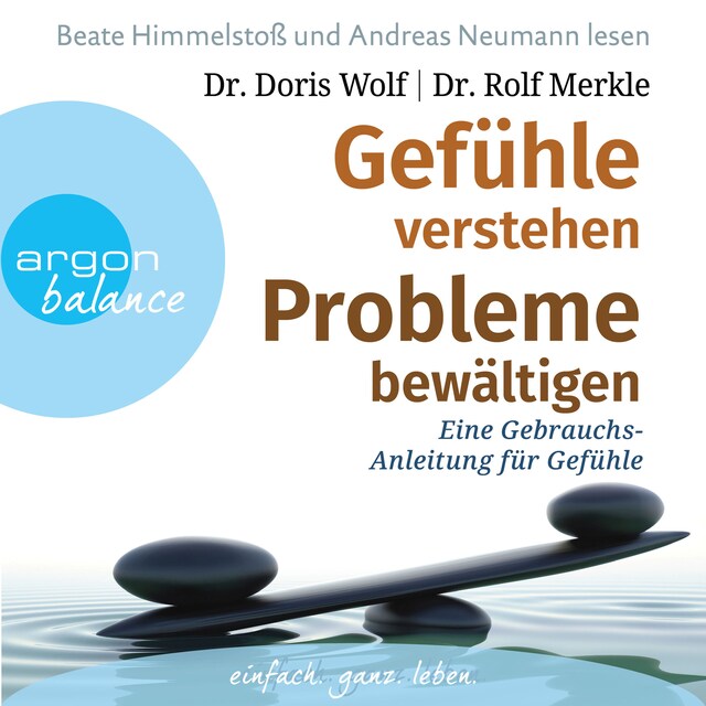 Book cover for Gefühle verstehen, Probleme bewältigen - Eine Gebrauchsanleitung für Gefühle (Gekürzte Fassung)