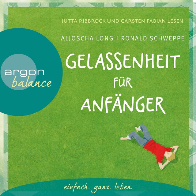 Kirjankansi teokselle Gelassenheit für Anfänger (Autorisierte Lesefassung mit Musik)