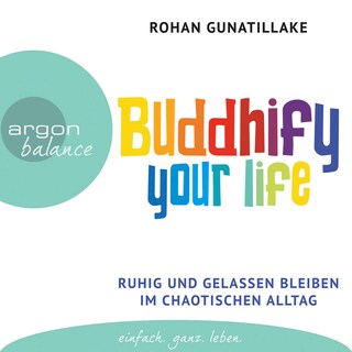 Buddhify your life als Hörbuch