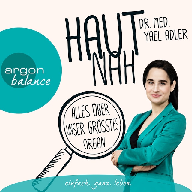 Bokomslag for Haut nah: Alles über unser größtes Organ (Autorenlesung)