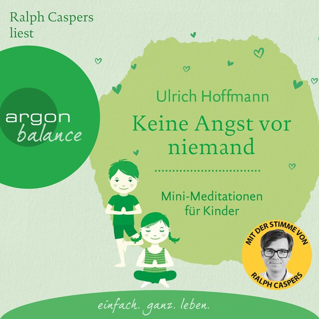 Okładka książki dla Keine Angst vor niemand - Mini-Meditationen für Kinder (Autorisierte Lesefassung)