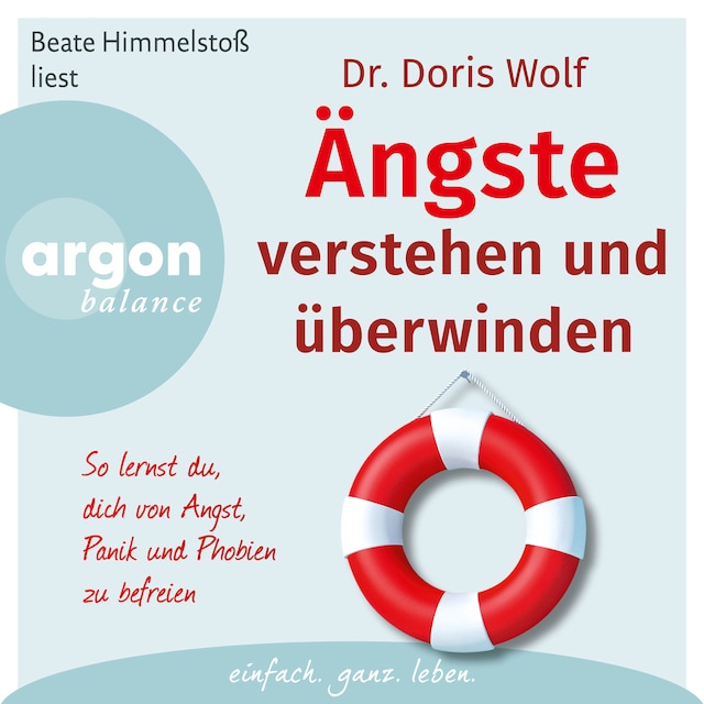 Book cover for Ängste verstehen und überwinden - So lernst du, dich von Angst, Panik und Phobien befreien (Autorisierte Lesefassung)