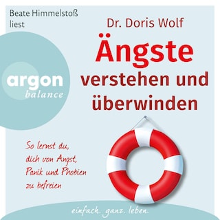 Ängste verstehen und überwinden als Hörbuch