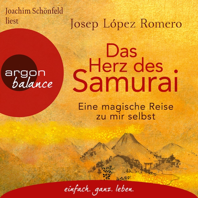 Book cover for Das Herz des Samurai - Eine magische Reise zu mir selbst (Ungekürzte Lesung)