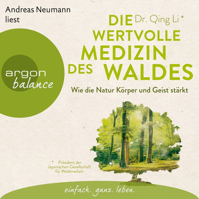 Book cover for Die wertvolle Medizin des Waldes - Wie die Natur Körper und Geist stärkt (Gekürzte Lesung)