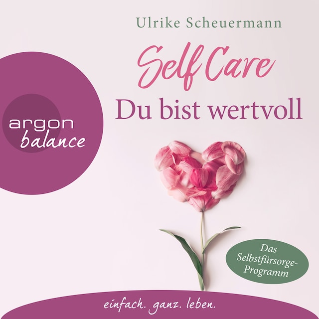 Couverture de livre pour Self Care - Du bist wertvoll (Gekürzte Lesung)