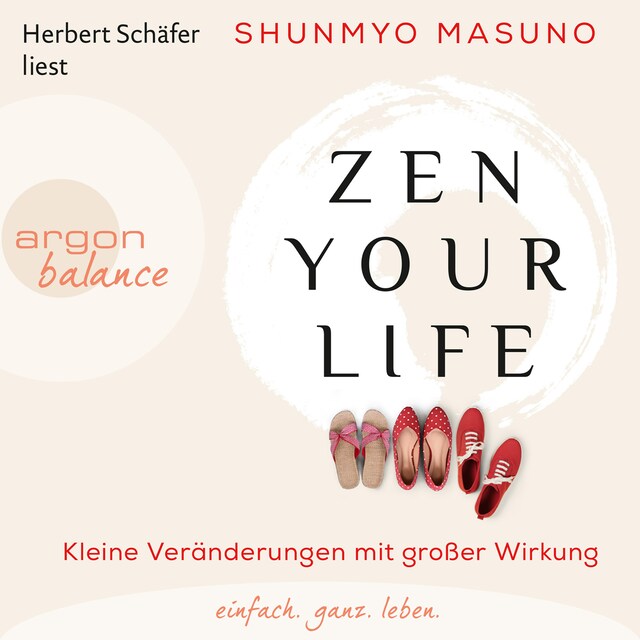 Bokomslag for Zen Your Life - Kleine Veränderungen mit großer Wirkung (Ungekürzte Lesung)