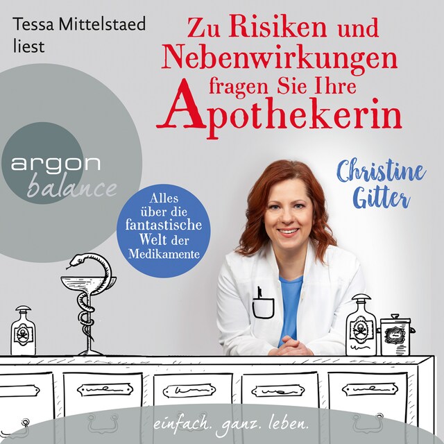 Kirjankansi teokselle Zu Risiken und Nebenwirkungen fragen Sie Ihre Apothekerin - Alles über die fantastische Welt der Medikamente (Gekürzte Lesung)