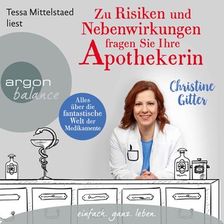Zu Risiken und Nebenwirkungen fragen Sie Ihre Apothekerin als Hörbuch