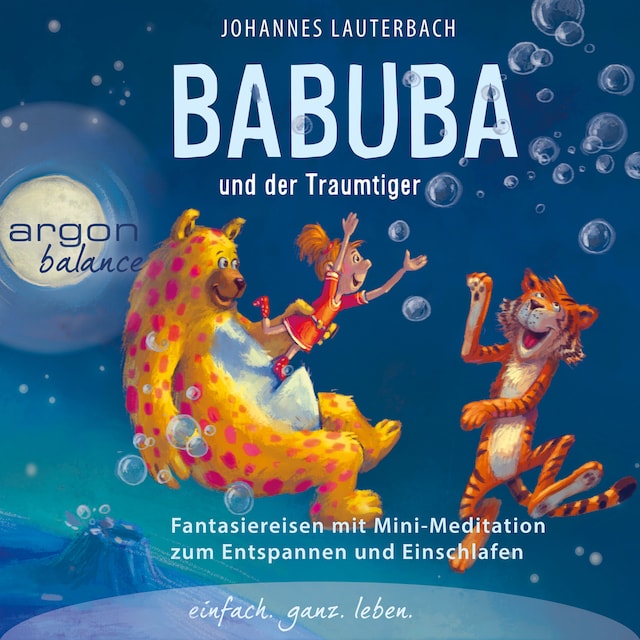 Babuba und der Traumtiger - Phantasiereisen zum Entspannen und Einschlafen (Vom Autor geführte Meditation (Ungekürzt))