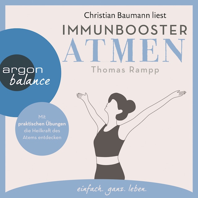 Book cover for Immunbooster Atmen - Mit praktischen Übungen die Heilkraft des Atems entdecken (Gekürzte Lesung)