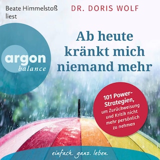 Ab heute kränkt mich niemand mehr als Hörbuch