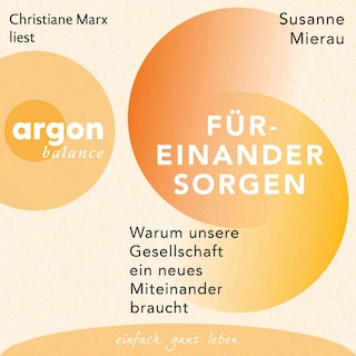 Füreinander sorgen als Hörbuch