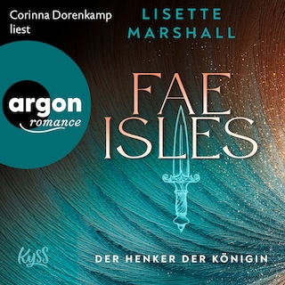 Fae Isles - Der Henker der Königin - Die Fae Isles-Reihe, Band 1 (Ungekürzte Lesung) als Hörbuch