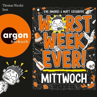Worst Week Ever – Mittwoch als Hörbuch