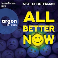 All Better Now - Die All-Now-Dilogie, Band 1 (Ungekürzte Lesung)