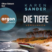 Die Tiefe: Versunken - Engelhardt & Krieger ermitteln, Band 7 (Ungekürzte Lesung)